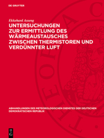 Untersuchungen Zur Ermittlung Des Wärmeaustausches Zwischen Thermistoren Und Verdünnter Luft 3112777484 Book Cover