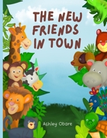 The New Friends In Town B08NF1RLHZ Book Cover