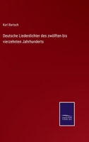Deutsche Liederdichter Des Zw�lften Bis Vierzehnten Jahrhunderts 1275890539 Book Cover