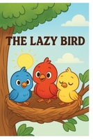 The Lazy Bird B0GSCHFN7S Book Cover