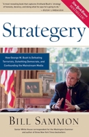 Strategery: How George W. Bush Is Defeating Terrorists, Outwitting Democrats, and Confounding the Mainstream Media 1596980028 Book Cover