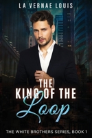 The King of the Loop 1959701010 Book Cover