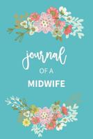 Midwife Journal Floral Notebook Gift For Midwives 1076297420 Book Cover