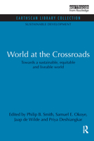 World at the Crossroads: Towards a Sustainable, Equitable and Liveable World 0415852188 Book Cover