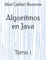 Algoritmos en Java: Tomo I B0C6BSMR6F Book Cover