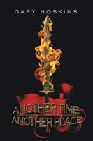 Another Time, Another Place 1499053266 Book Cover