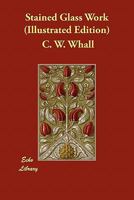 Stained Glass Work 1445568365 Book Cover