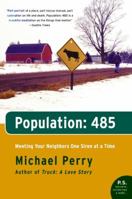 Population: 485: Meeting Your Neighbors One Siren at a Time 0060958073 Book Cover