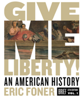 Give Me Liberty!: An American History 0393418189 Book Cover