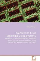 Transaction Level Modelling Using Systemc 3639081021 Book Cover