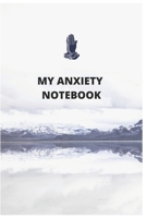 my anxiety notebook: Anxiety Journal With Sketch Box 1678959278 Book Cover