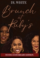 Brunch at Ruby's Tenth Anniversary Edition B0F8KKVYDZ Book Cover