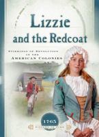 Lizzie and the Redcoat: Stirrings of Revolution in the American Colonies (1765) (Sisters in Time #4) 1597891010 Book Cover