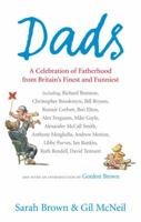 Dads: A Celebration of Fatherhood by Britain's Finest and Funniest 0091922720 Book Cover