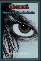 The Kresnik, Genesis of a Vampire Hunter B0FPMP9GVL Book Cover