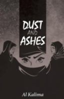 Dust and Ashes 1504352319 Book Cover