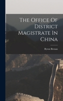 The Office Of District Magistrate In China 1018786201 Book Cover