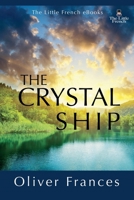 The Crystal Ship B09BGGBB64 Book Cover