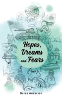 Hopes, Dreams and Fears 1035884003 Book Cover