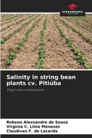Salinity in string bean plants cv. Pitiúba 6208536324 Book Cover