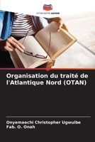 Organisation du traité de l'Atlantique Nord (OTAN) (French Edition) 6206646874 Book Cover