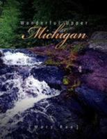 Wonderful Upper Michigan 1436362571 Book Cover