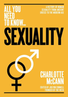 Sexuality: A History of Human Sexuality from Ancient Greece to the Modern Age 1912568039 Book Cover