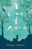 A Time of Green 1912726130 Book Cover