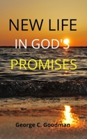 New Life In God's Promises: Scripture Quotes and Bible Verses for Christmas, New Year and Much More for ESV and NIV Readers B08QRYXX6Q Book Cover