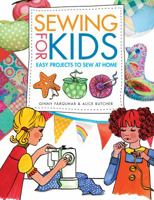Easy Sewing Projects for Children: Over 20 Exciting Sewing Projects to Stitch and Sew 144630261X Book Cover