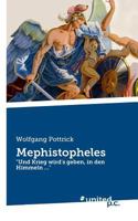 Mephistopheles: "Und Krieg wird's geben, in den Himmeln …" 3710338786 Book Cover