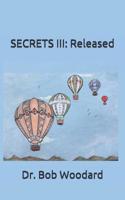 Secrets III: Released 1078110700 Book Cover