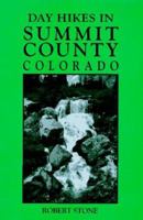 Day Hikes in Summit County, Colorado 1573420093 Book Cover