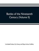Battles of the Nineteenth Century (Volume II) 9353701864 Book Cover