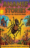 Ananse Stories: Tales of the Trickers Spider B0HBK1VLJJ Book Cover