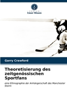 Theoretisierung des zeitgenössischen Sportfans 6203513008 Book Cover