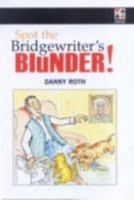 Spot the Bridge Writer's Blunder 0953873765 Book Cover