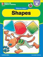 Classroom Helpers Shapes, Grade K 076820805X Book Cover