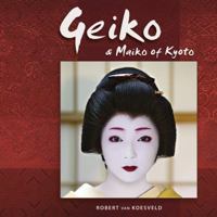 Geiko and Maiko of Kyoto 0994450109 Book Cover