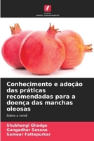 Conhecimento e adoção das práticas recomendadas para a doença das manchas oleosas (Portuguese Edition) 6209541275 Book Cover