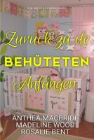 Zurück zu den behüteten Anfängen: Eine ABDL-Femdom-Windelgeschichtensammlung (German Edition) B0GZVZ2N8V Book Cover