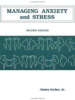 Managing Anxiety And Stress 1559590130 Book Cover