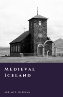 Medieval Iceland: Faith and the Written World (The Story of Iceland) B0GFW8XFYN Book Cover