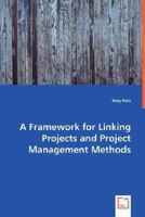 A Framework for Linking Projects and Project Management Methods 3639024516 Book Cover