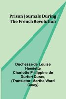 Prison Journals During the French Revolution 9362519739 Book Cover