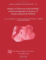 Special Papers in Palaeontology No. 67: Studies in Palaeozoic Palaeontology and Biostratigraphy in Honor of Charles Hepworth Holland 0901702773 Book Cover