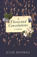 A Thousand Consolations 1927366658 Book Cover