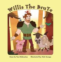 Willis The Brute 0996658858 Book Cover