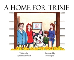A Home For Trixie 1977267769 Book Cover