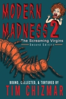 Modern Madness II: The Screaming Virgins 1949318532 Book Cover